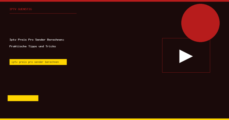 Iptv Preis Pro Sender Berechnen IPTV Guenstig